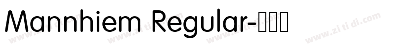 Mannhiem Regular字体转换 Mannhiem Regular字体转换